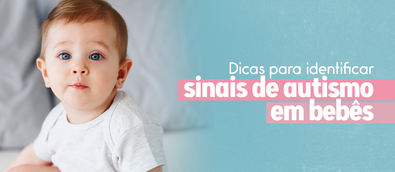 You are currently viewing Dicas para identificar sinais de autismo em bebês